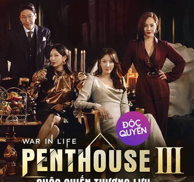 Penthouse 3 Cuộc Chiến Thượng Lưu | Thuyết Minh | Phần 3 | Vieon